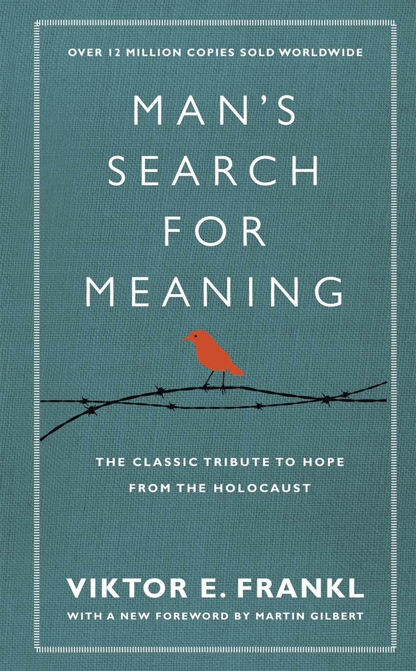 Man’s Search for Meaning