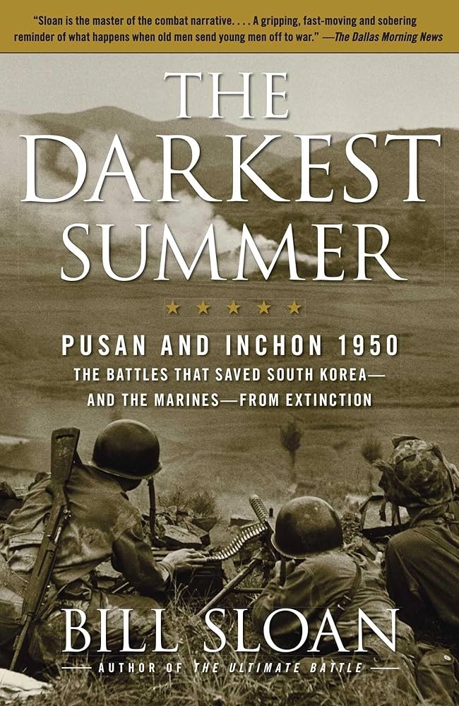 The Darkest Summer: Pusan and Inchon 1950