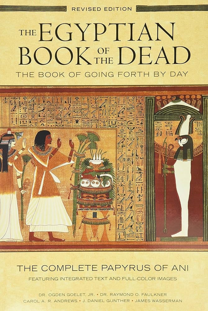 The Egyptian Book of the Dead: The Book of Going Forth by Day