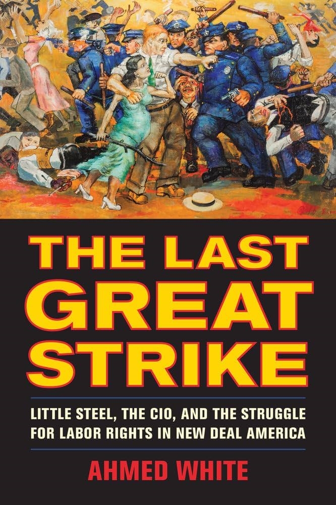 The Last Great Strike: Little Steel