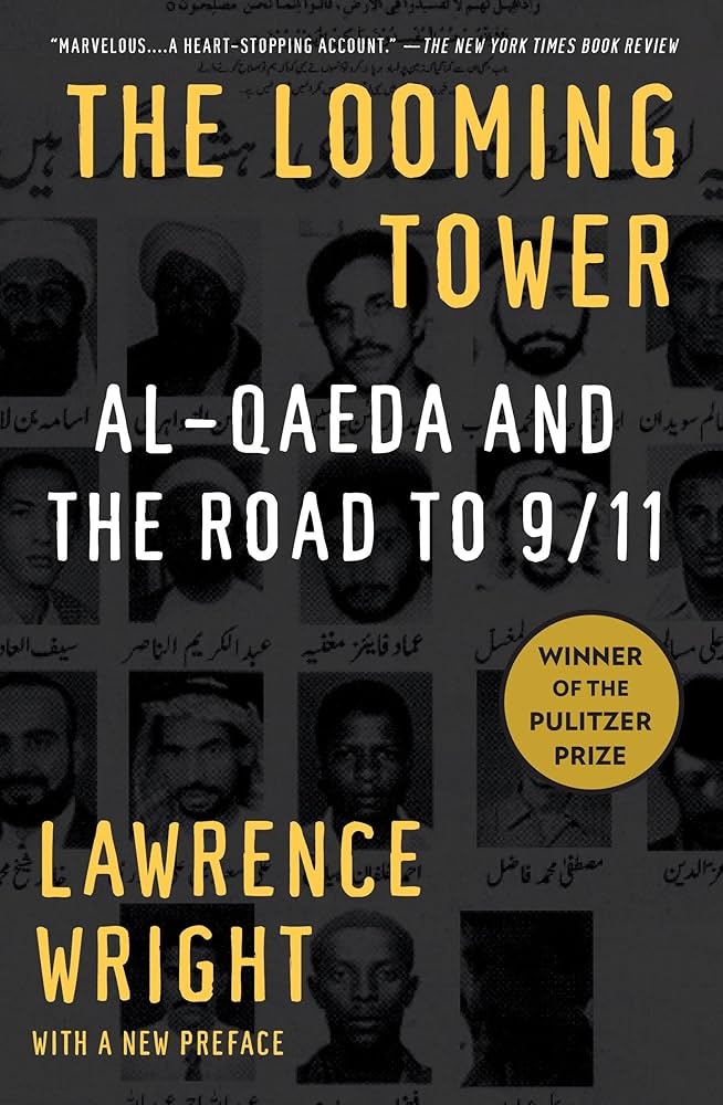 The Looming Tower: Al-Qaeda And The Road To 9/11