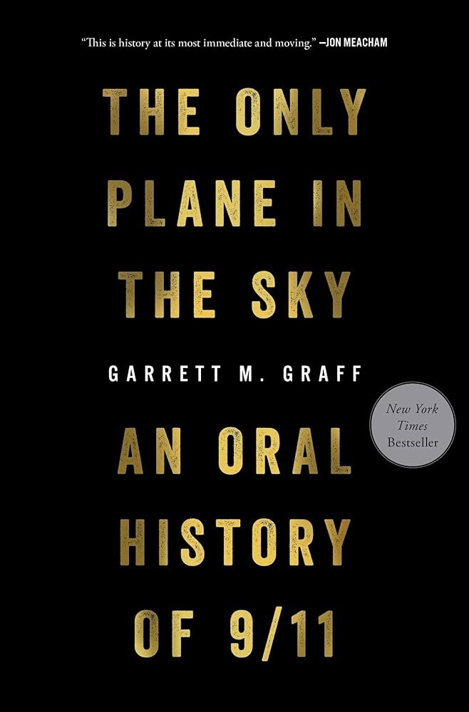 The Only Plane In The Sky: An Oral History Of 9/11