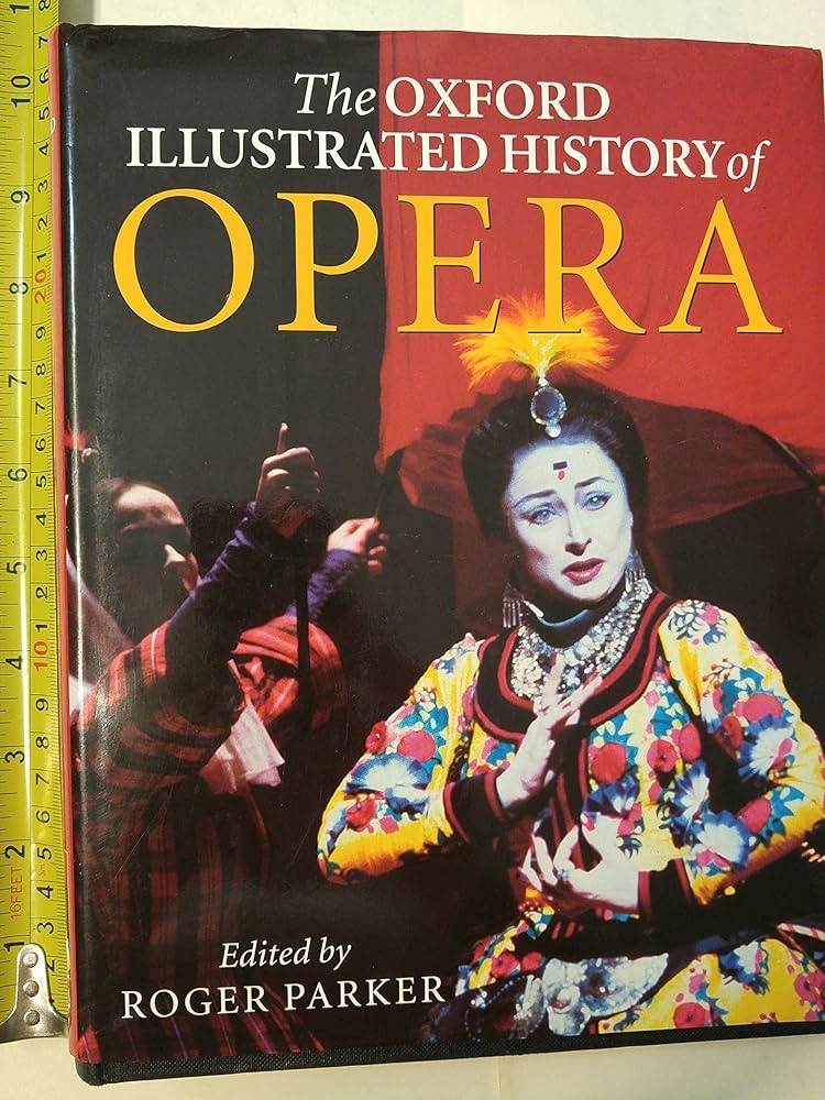 The Oxford Illustrated History of Opera