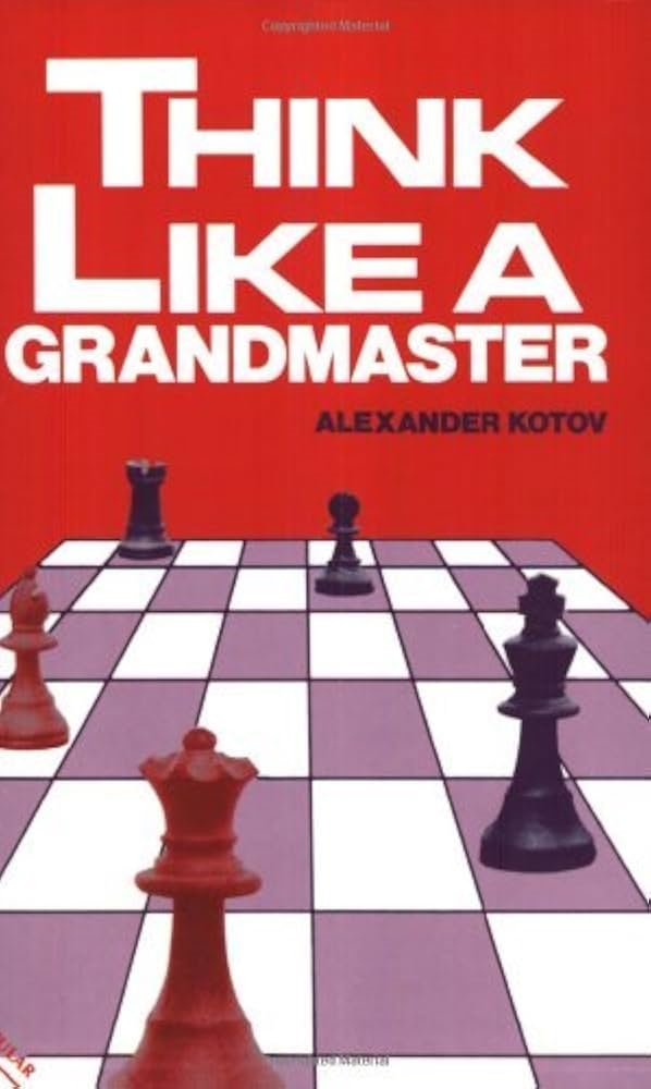 Think Like a Grandmaster